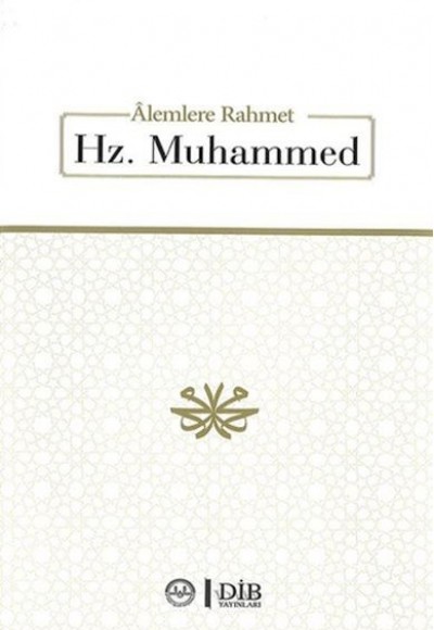 Alemlere Rahmet Hz. Muhammet Alemlere Rahmet Hz. Muhammet