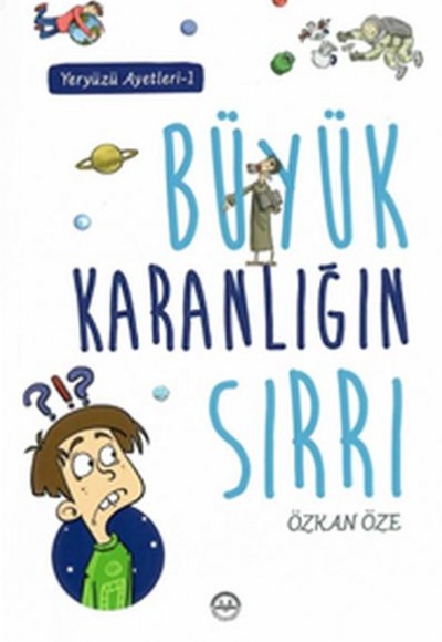 Büyük Karanlığın Sırrı - Yeryüzü Ayetleri 1 Büyük Karanlığın Sırrı - Yeryüzü Ayetleri 1