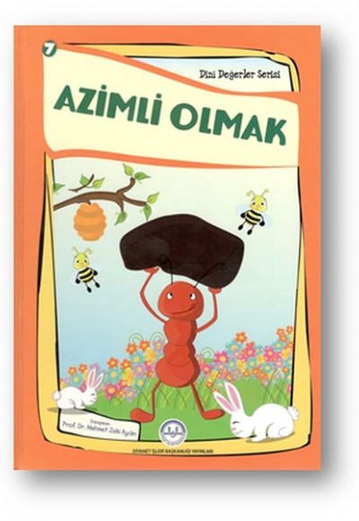 Azimli Olmak - Dini Değerler Serisi 7 Azimli Olmak - Dini Değerler Serisi 7