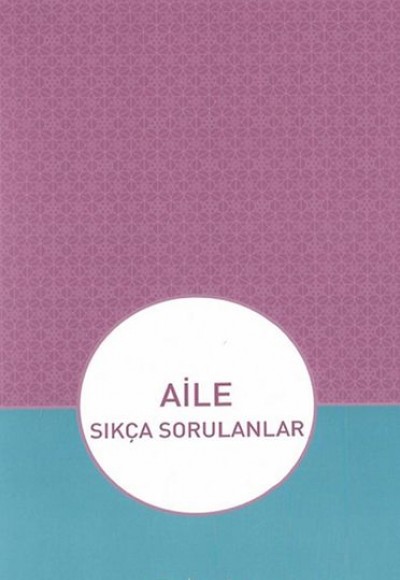 Aile - Sıkça Sorulanlar Aile - Sıkça Sorulanlar