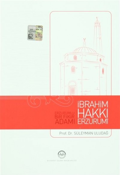 Erzurumlu Bir Fikir Adamı İbrahim Hakkı Erzurumi Erzurumlu Bir Fikir Adamı İbrahim Hakkı Erzurumi