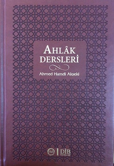 Ahlak Dersleri (Ciltli) Ahlak Dersleri (Ciltli)