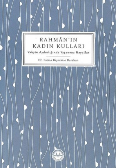 Rahman'ın Kadın Kulları Rahman'ın Kadın Kulları