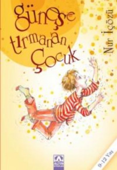 Güneşe Tırmanan Çocuk