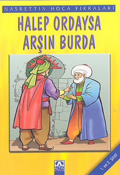 Nasrettin Hoca Fıkraları Halep Ordaysa Arşın Burda Nasrettin Hoca Fıkraları Halep Ordaysa Arşın Burda