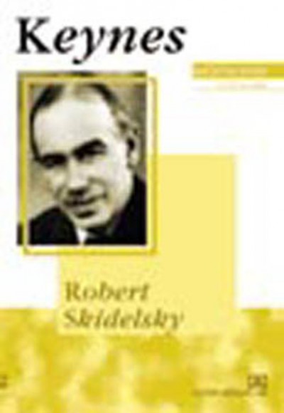 Düşüncenin Ustaları Keynes Düşüncenin Ustaları Keynes