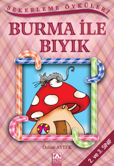 Şekerleme Öyküleri - Burma ile Bıyık Şekerleme Öyküleri - Burma ile Bıyık