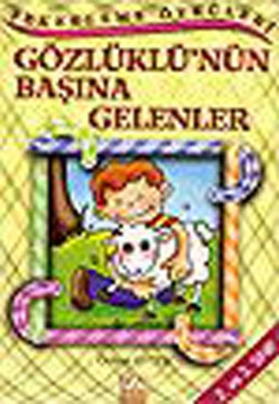 Şekerleme Öyküleri - Gözlüklü’nün Başına Gelenler Şekerleme Öyküleri - Gözlüklü’nün Başına Gelenler