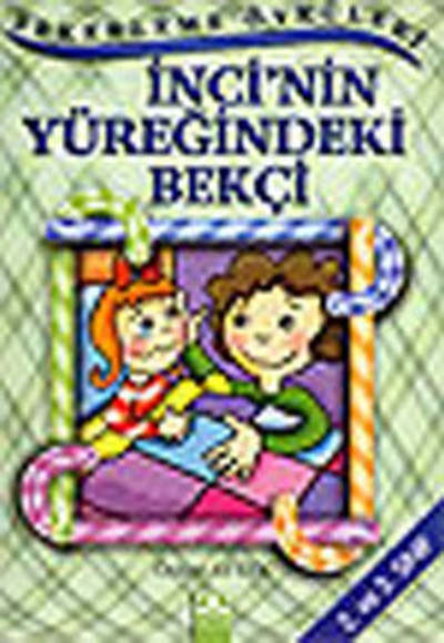 Şekerleme Öyküleri - İnci’nin Yüreğindeki Bekçi Şekerleme Öyküleri - İnci’nin Yüreğindeki Bekçi