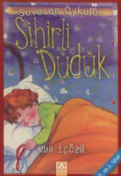 Sihirli Düdük - Sevecen Öyküler Sihirli Düdük - Sevecen Öyküler