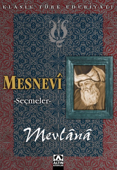 Mesnevi - Seçmeler Mesnevi - Seçmeler