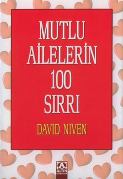 Mutlu Ailelerin 100 Sırrı Mutlu Ailelerin 100 Sırrı
