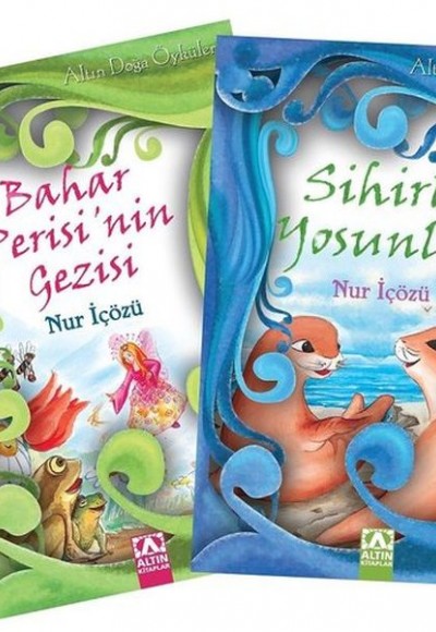 Altın Doğa Öyküleri Bahar Perisinin Gezisi 1 Altın Doğa Öyküleri Bahar Perisinin Gezisi 1