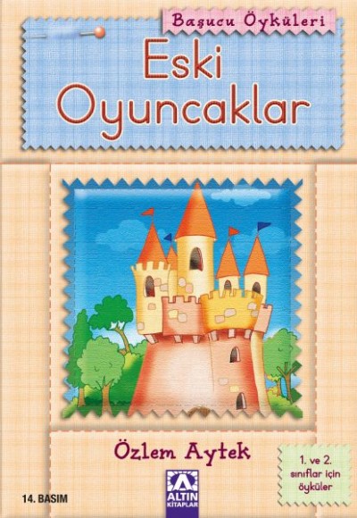 Başucu Öyküleri / Eski Oyuncaklar Başucu Öyküleri / Eski Oyuncaklar