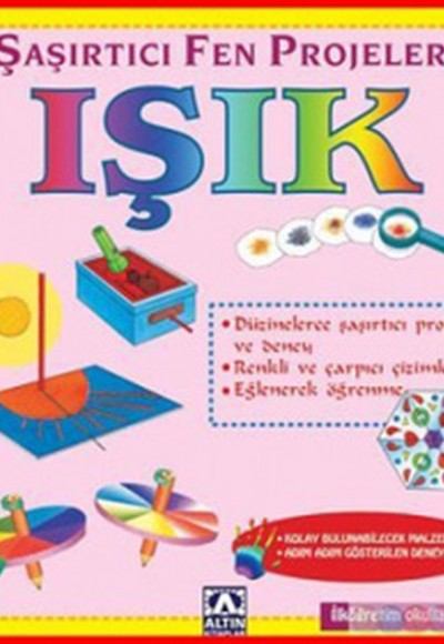 Şaşırtıcı Fen Projeleri Işık Şaşırtıcı Fen Projeleri Işık