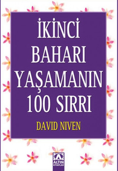 İkinci Baharı Yaşamanın 100 Sırrı İkinci Baharı Yaşamanın 100 Sırrı
