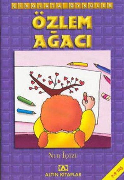 Çikolata Öyküler:Özlem Ağacı Çikolata Öyküler:Özlem Ağacı