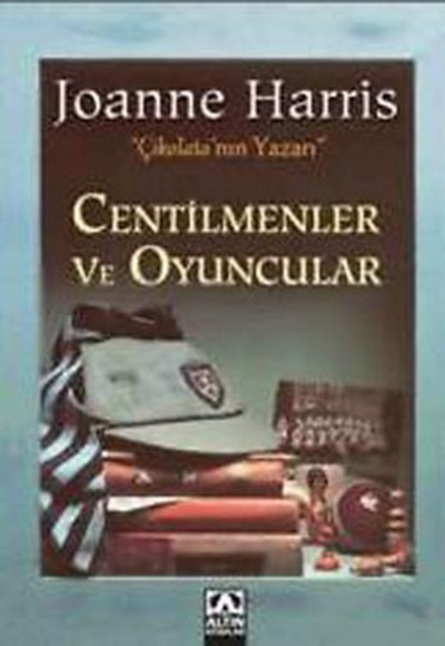 Centilmenler ve Oyuncular Centilmenler ve Oyuncular