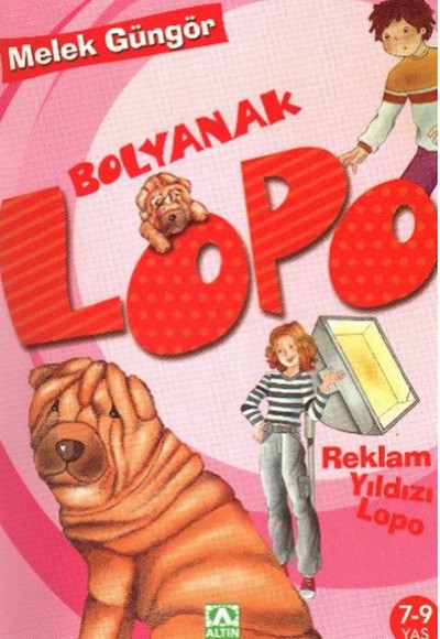 Bolyanak Lopo 5 Reklam Yıldızı Lopo Bolyanak Lopo 5 Reklam Yıldızı Lopo