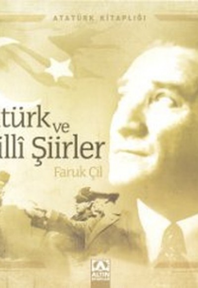 Atatürk Kitaplığı Atatürk ve Milli Şiirler Atatürk Kitaplığı Atatürk ve Milli Şiirler