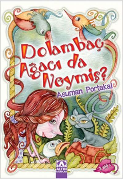 Dolambaç Ağacı da Neymiş Dolambaç Ağacı da Neymiş
