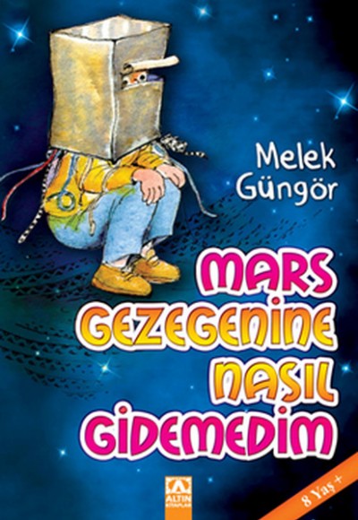 Mars Gezegenine Nasıl Gidemedim Mars Gezegenine Nasıl Gidemedim