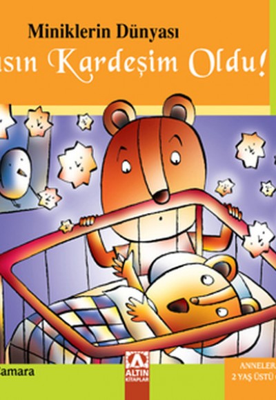 Miniklerin Dünyası Yaşasın Kardeşim Oldu! (Ciltli) Miniklerin Dünyası Yaşasın Kardeşim Oldu! (Ciltli)