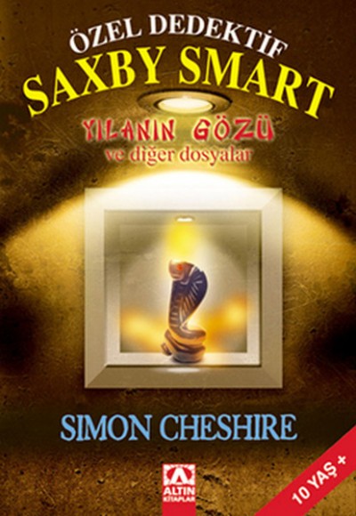 Özel Dedektif Saxby Smart Yılanın Gözü ve Diğer Dosyalar Özel Dedektif Saxby Smart Yılanın Gözü ve Diğer Dosyalar