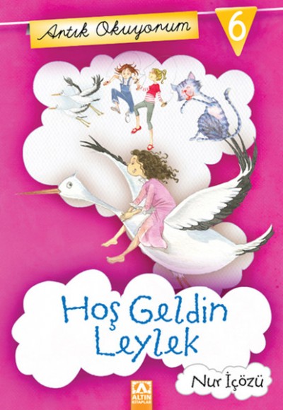 Artık Okuyorum 6 - Hoşgeldin Leylek Artık Okuyorum 6 - Hoşgeldin Leylek