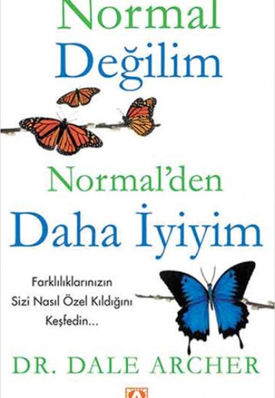 Normal Değilim Normalden Daha İyiyim Normal Değilim Normalden Daha İyiyim