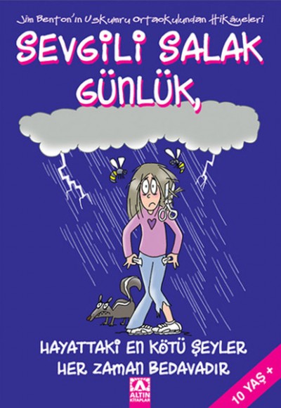 Sevgili Salak Günlük 10 Hayattaki En Kötü Şeyler Her Zaman Bedavadır Sevgili Salak Günlük 10 Hayattaki En Kötü Şeyler Her Zaman Bedavadır