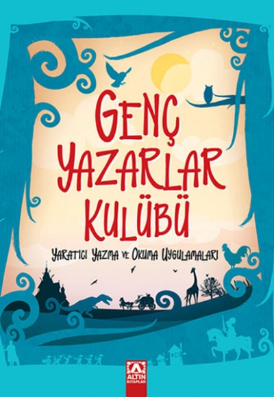 Genç Yazarlar Kulübü Yaratıcı Yazma ve Okuma Uygulamaları Genç Yazarlar Kulübü Yaratıcı Yazma ve Okuma Uygulamaları