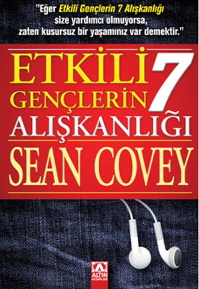 Etkili Gençlerin 7 Alışkanlığı Etkili Gençlerin 7 Alışkanlığı