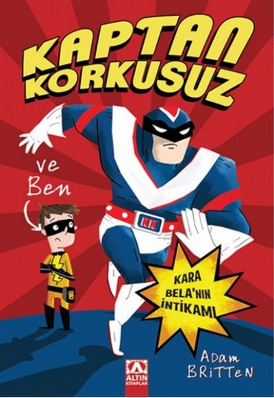 Kaptan Korkusuz ve Ben - Kara Bela'nın İntikamı Kaptan Korkusuz ve Ben - Kara Bela'nın İntikamı