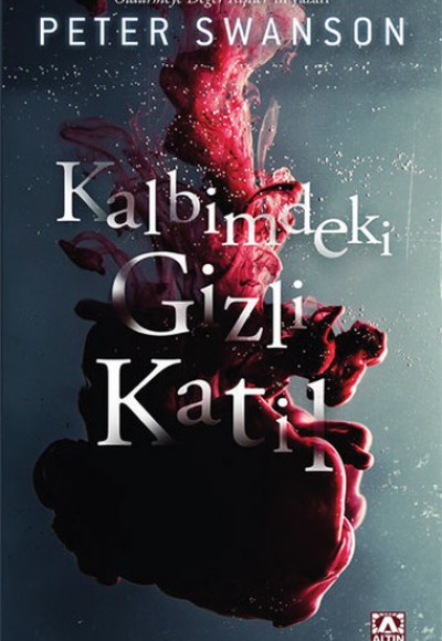 Kalbimdeki Gizli Katil Kalbimdeki Gizli Katil