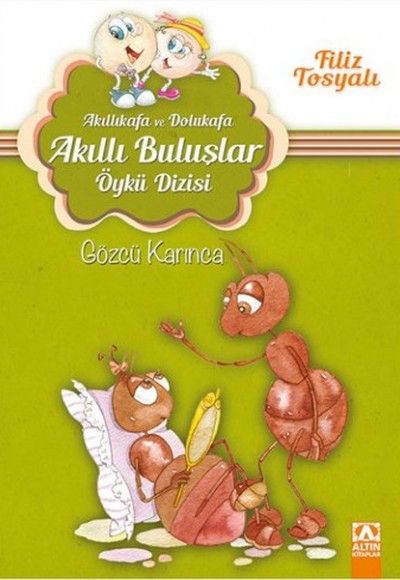 Akıllıkafa ve Dolukafa Akıllı Buluşlar Öykü Dizisi - Gözcü Karınca Akıllıkafa ve Dolukafa Akıllı Buluşlar Öykü Dizisi - Gözcü Karınca