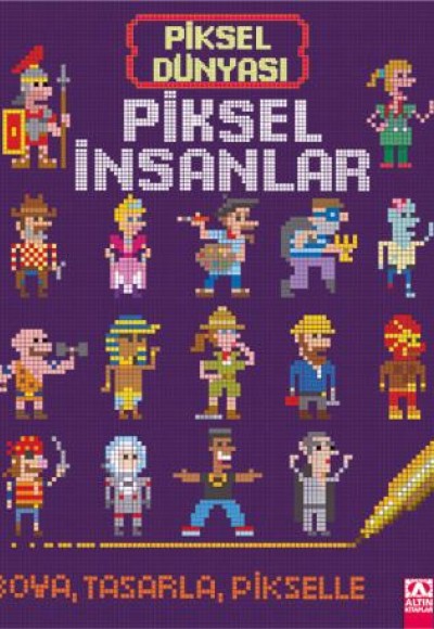 Piksel Dünyası - Piksel İnsanlar Piksel Dünyası - Piksel İnsanlar