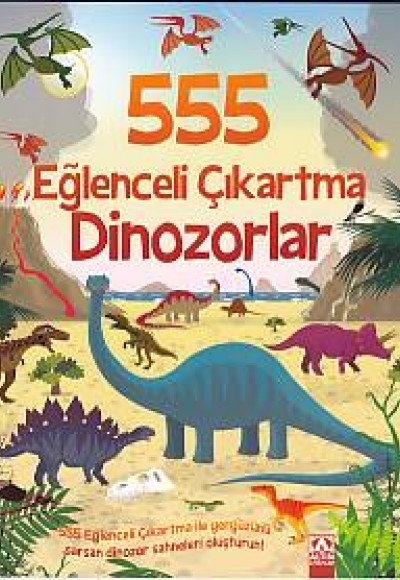 555 Eğlenceli Çıkartma - Dinozorlar 555 Eğlenceli Çıkartma - Dinozorlar