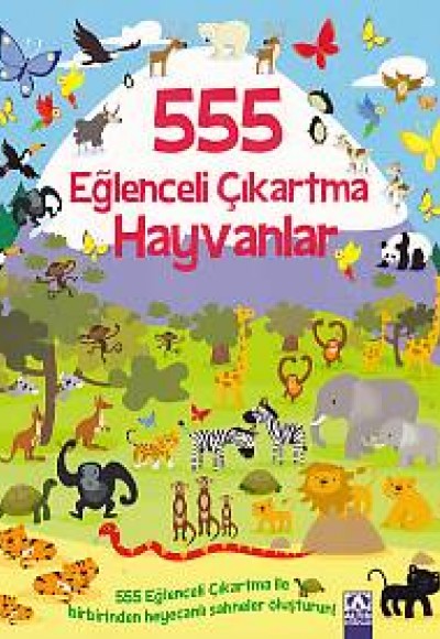 555 Eğlenceli Çıkartma - Hayvanlar 555 Eğlenceli Çıkartma - Hayvanlar