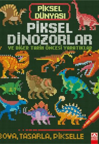 Piksel Dünyası - Piksel Dİnozorlar ve Tarih Öncesi Yaratıklar Piksel Dünyası - Piksel Dİnozorlar ve Tarih Öncesi Yaratıklar