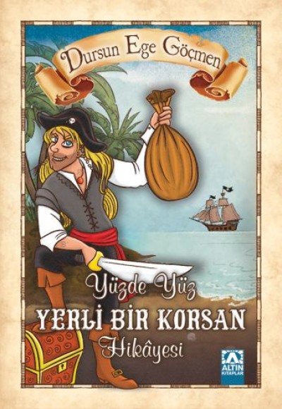 Yüzde Yüz Yerli Bir Korsan Hikayesi Yüzde Yüz Yerli Bir Korsan Hikayesi