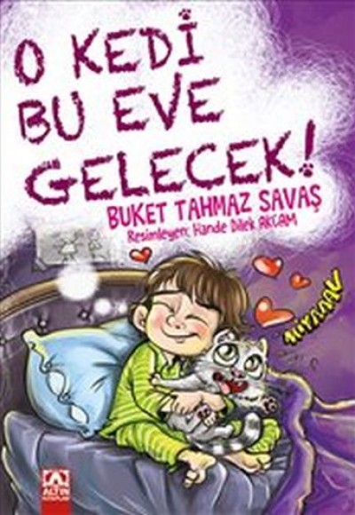 O Kedi Bu Eve Gelecek O Kedi Bu Eve Gelecek