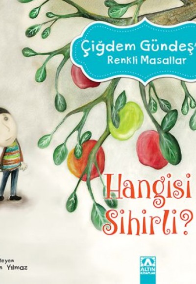 Çiğdem Gündeş Renkli Masallar - Hangisi Sihirli Çiğdem Gündeş Renkli Masallar - Hangisi Sihirli