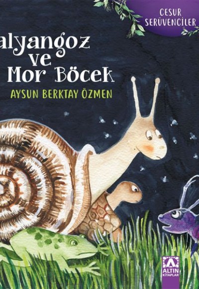 Cesur Serüven - Salyangoz ve Mor Böcek Cesur Serüven - Salyangoz ve Mor Böcek