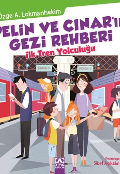 Pelin ve Çınar'ın Gezi Rehberi - İlk Tren Yolculuğu Pelin ve Çınar'ın Gezi Rehberi - İlk Tren Yolculuğu