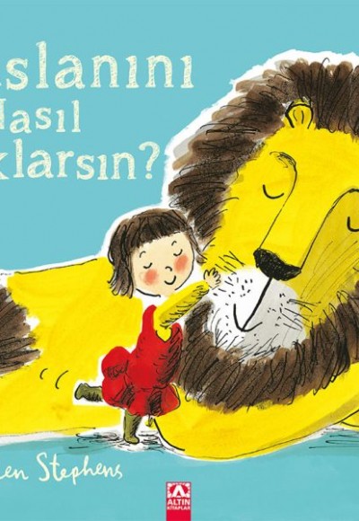 Aslanını Nasıl Saklarsın? Aslanını Nasıl Saklarsın?
