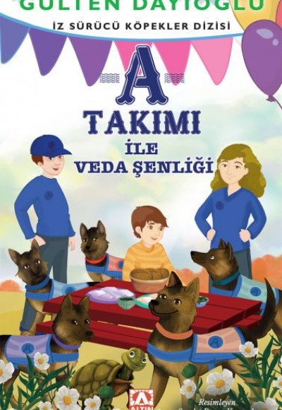 A Takımı - A Takımı İle Veda Şenliği - İz Sürücü Köpekler Dizisi 10 A Takımı - A Takımı İle Veda Şenliği - İz Sürücü Köpekler Dizisi 10