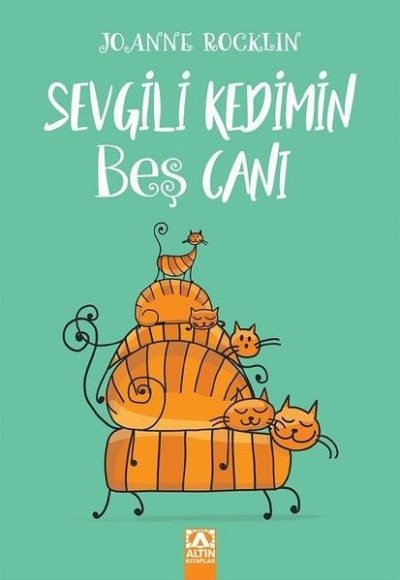 Sevgili Kedimin Beş Canı Sevgili Kedimin Beş Canı