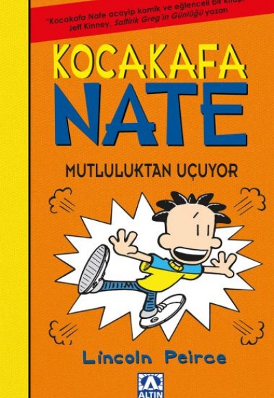 Koca Kafa Nate 8 - Mutluluktan Uçuyor Koca Kafa Nate 8 - Mutluluktan Uçuyor