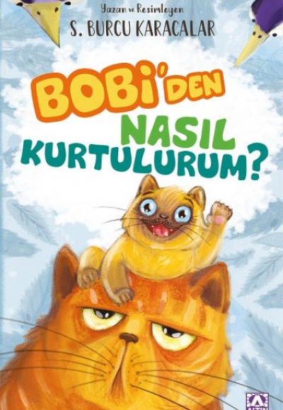 Bobi'den Nasıl Kurtulurum? Bobi'den Nasıl Kurtulurum?